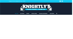 Desktop Screenshot of knightlysfunparks.com